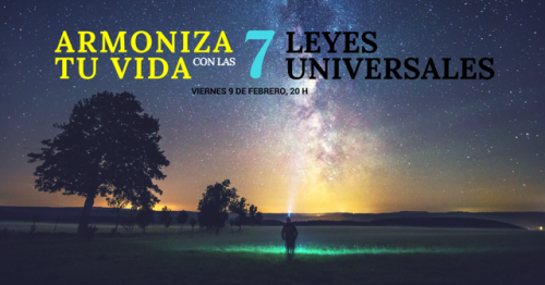 Conferencia: Armoniza tu vida con las 7 leyes universales