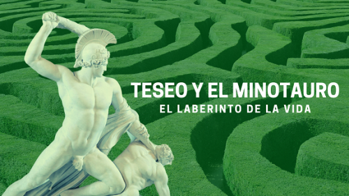 Teseo y el Minotauro. El laberinto de la vida. Micro-charla gratuita.